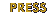 PRESS
