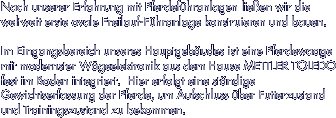 Nach unserer Erfahrung mit Pferdefhranlagen